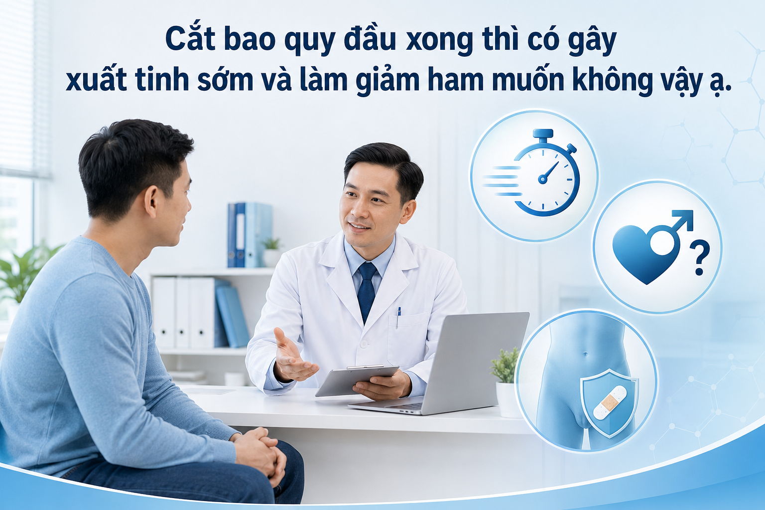 Cắt bao quy đầu có gây xuất tinh sớm, giảm ham muốn không